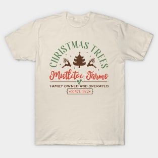 Christmas Trees Mistletoe Farms T-Shirt